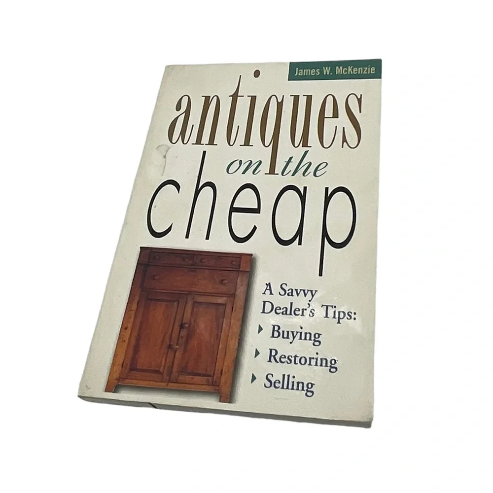 Antiques on the cheap book by James w. McKenzie